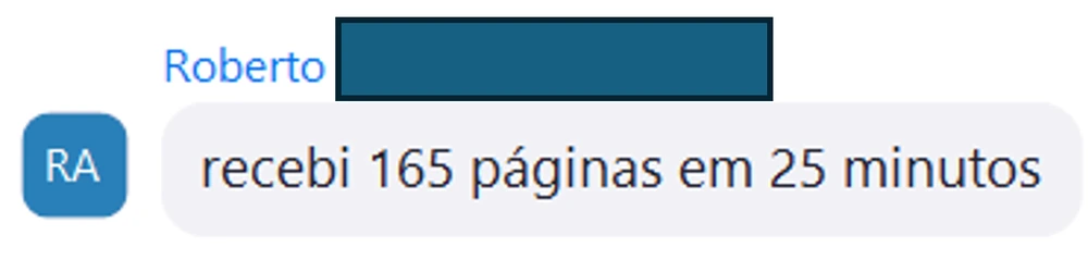 Mensagem de Roberto: recebi 165 páginas em 25 minutos
